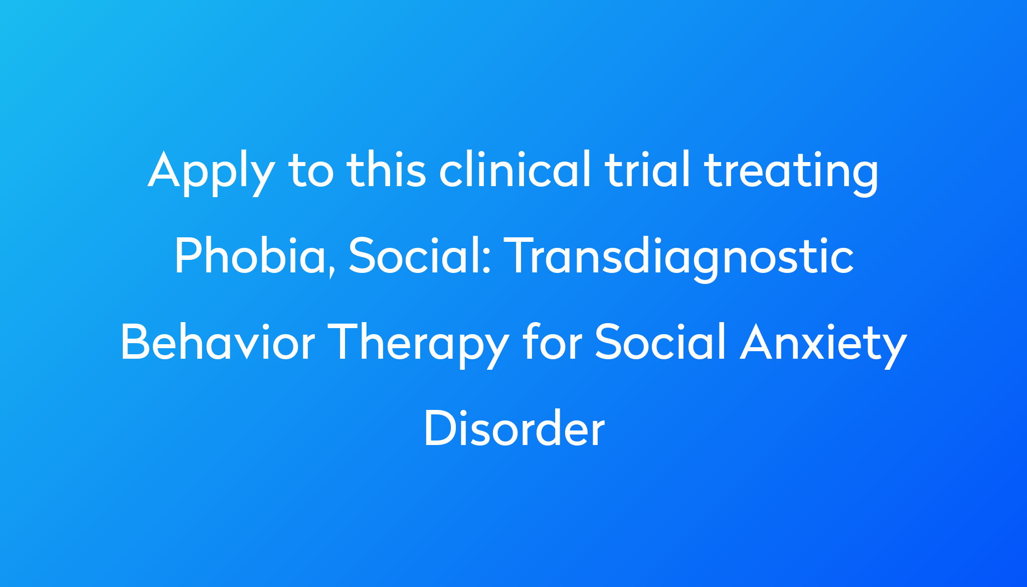 What Evidence Based Treatments Are Available For Social Anxiety Disorder